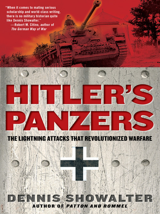 Title details for Hitler's Panzers by Dennis Showalter - Available